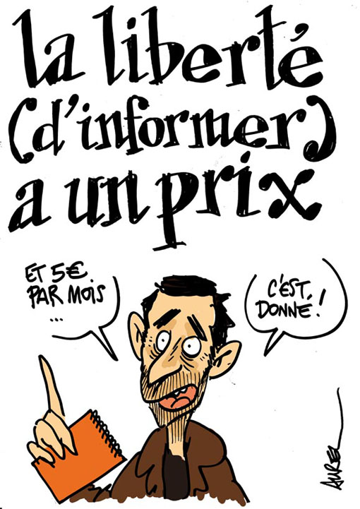 Le prix de la liberté (d'informer) (dessin : Aurel)